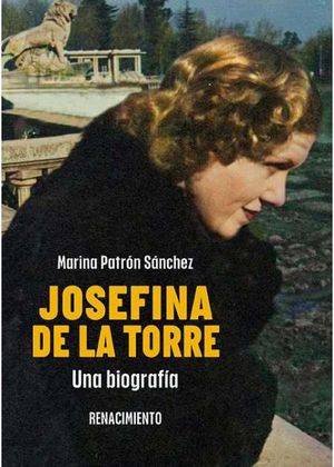 Cubierta del libro Josefina de la Torre. Una biografía